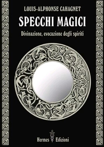 Specchi magici divinazione - specchi,