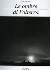 Bellato,Franco. - Le ombre di