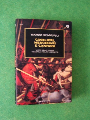 Cavalieri mercenari cannoni - cavalieri, e