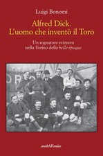 Alfred dick. L'uomo che