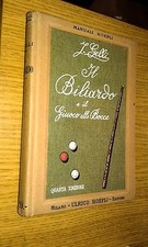 GELLI-IL BILIARDO E IL GIUOCO ALLE BOCCE-MANUALI ULRICO HOEPLI EDITORE-1924-SR41