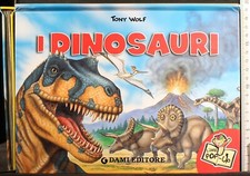I DINOSAURI. TONY WOLF. DAMI.