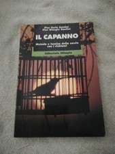 IL CAPANNO Pier Carlo Santini e Pier Giorgio Santini EDITORIALE OLIMPIA 
