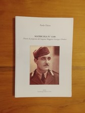 Paola Chiesa, Matricola N° 4100, Diario Di Guerra Sergente Giuseppe Ghidoni