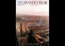 PIEMONTE / TRA FILANDE E