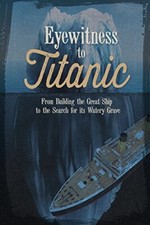 Eyewitness to Titanic: From