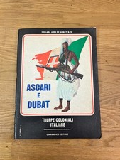 ASCARI E DUBAT: Truppe coloniali italiane (Collana ARMI E ARMATI n.5 Ciarrapico)