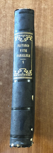 Plutarco vite parallele - plutarco,