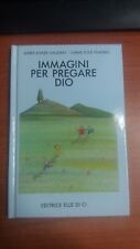 LIBRO IMMAGINI PER PREGARE DIO GAUDRAT VENDRELL ELLE DI CI  1991