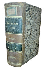 1822 - Le vite degli uomini illustri di Plutarco ...
