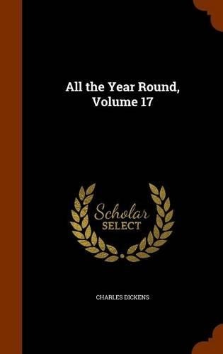 Dickens all the year - the, round