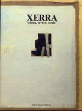 XERRA. ELLERA, ERRARE, STRALE AA.VV. NUOVA PREARO 1985 