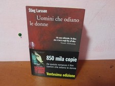 STIEG LARSSON - UOMINI CHE ODIANO LE DONNE