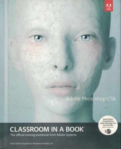Adobe photoshop cs6 classroom - adobe,