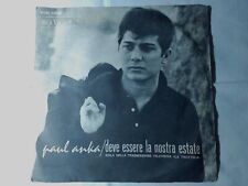 PAUL ANKA Deve essere la nostra Estate 7" SIGLA TV LA TROTTOLA