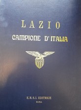 Lazio Campione D'Italia - M. Pennacchia D. Purificato - Ed. Numerata 244/499