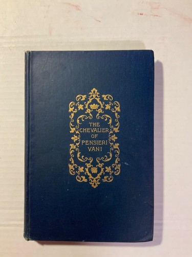The chevalier pensieri vani - the, of
