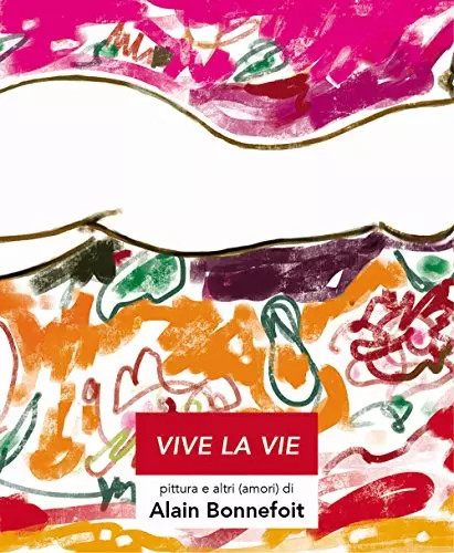 Vive vie pittura e altri - vie.,