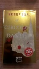 Libro - Matthew Pearl - Il circolo Dante - Rizzoli Oro