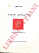 V Mostra del Libro Antico. Milano, Palazzo della Permanente, 25-27 marzo 1994.