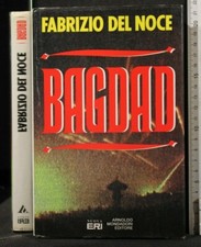 BAGDAD. Fabrizio Del Noce. Nuova Eri Mondadori.