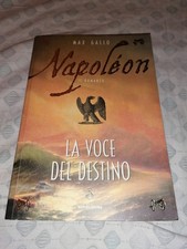 Max Gallo - NAPOLEON, la voce del destino- mondadori 