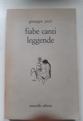 Giuseppe pitrè fiabe canti - fiabe,