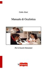 Manuale di oculistica - Aleci Carlo