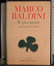 IL GIOCATORE. MARCO BALDINI. BALDINI CASTOLDI. 1ED.