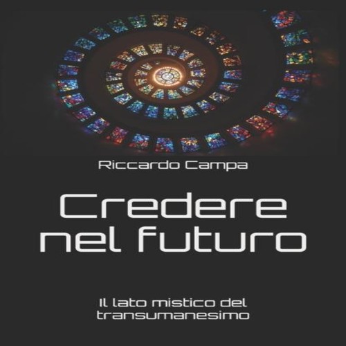 Credere nel futuro - , il