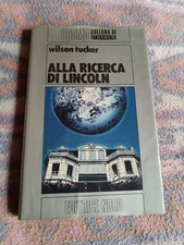 Wilson Tucker - Alla ricerca di Lincoln - Cosmo Argento 133, Ed. Nord - 1983