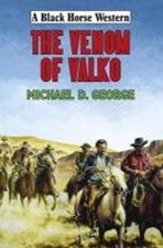 The Venom of Valko Hardcover Michael D. George