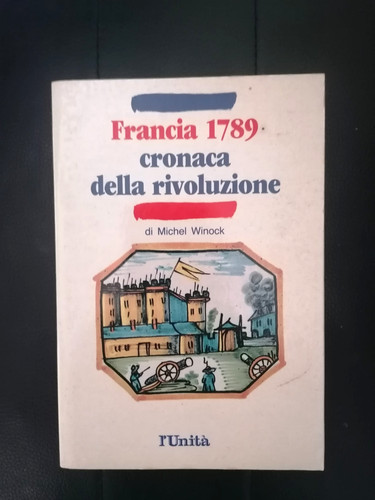 Francia 1789 cronaca della - 1789,