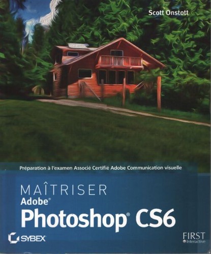 Maîtriser photoshop cs6 - ,