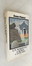 Ennio Flaiano UN MARZIANO A ROMA E ALTRE FARSE Rizzoli 1975
