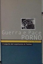 Muschio GUERRA E PACE PORNO