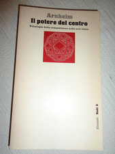 ARNHEIM Rudolf - Il potere del centro /74/