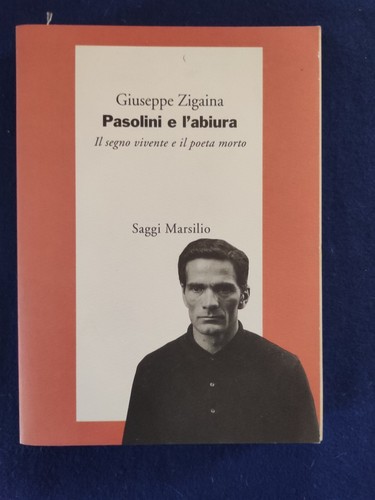Pasolini abiura giuseppe - l'abiura,