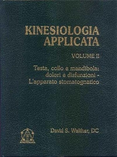 Kinesiologia applicata vol 2 - kinesiologia, vol.