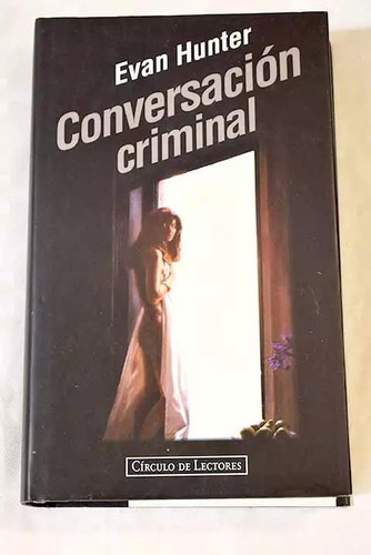 Conversación criminal evan - criminal,,