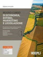NUOVO CORSO DI ECONOMIA, ESTIMO, MARKETING E LEGISLAZIONE 1 + PRONTUARIO  -