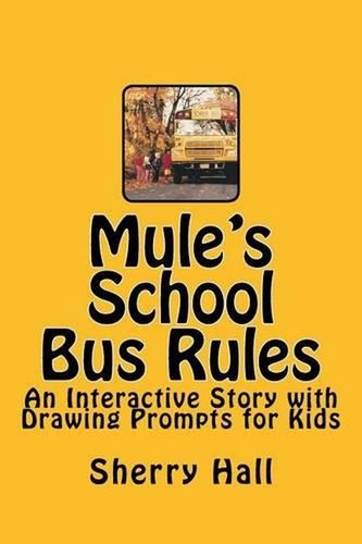 Mule school bus rules an - bus, rules: