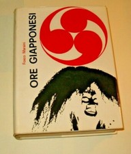 Fosco Maraini - ORE GIAPPONESI  - Leonardo da Vinci Editore  BARI  - 1962