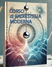 CORSO DI RADIESTESIA MODERNA