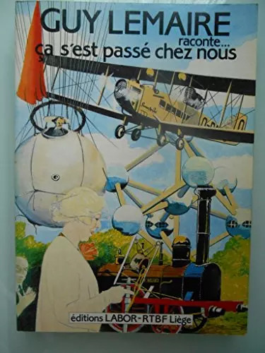 Guy lemaire raconte est - lemaire, ca