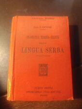 GRAMMATICA-TEORICO -PRATICA DELLA LINGUA SERBA HOEPLI ANNO 1919 PAG.584 BUONE CO