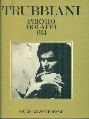 Trubbiani premio bolaffi 1974 - trubbiani,