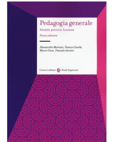 Pedagogia generale carocci - pedagogia,