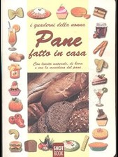 Pane fatto in casa - Con lievito naturale, di birra e con la macchina