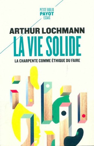 Vie solide la - la, charpente